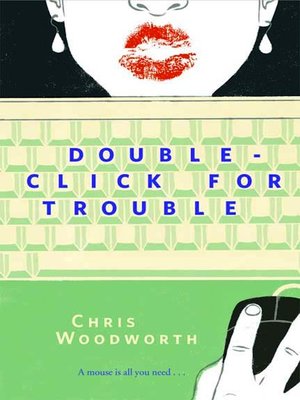 cover image of Double-Click for Trouble